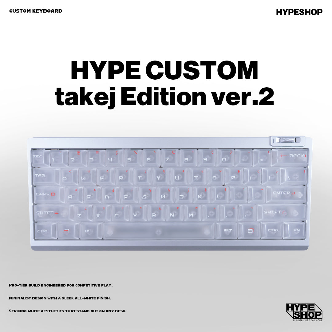 HYPE CUSTOM | takeJ Edition Ver.2